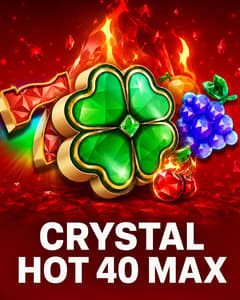 Crystal Hot 40 Max