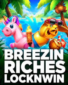 Breezin Riches Locknwin