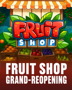 Fruit Shop Grand-Reopening