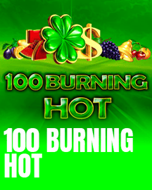 100 Burning Hot