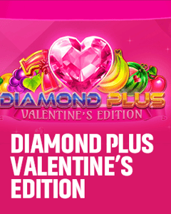 Diamond Plus – Valentine’s Edition