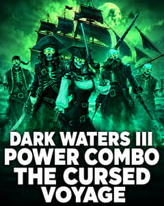 Dark Waters III Power Combo The Cursed Voyage