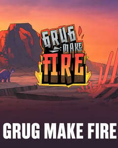 Grug Make Fire