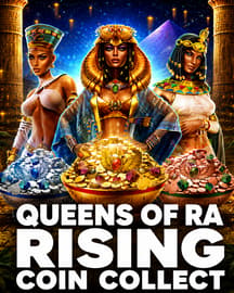 Queens of Ra Rising Coin Collect