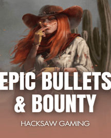 Epic Bullets & Bounty