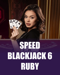 Live - SPEED BLACKJACK 6 RUBY