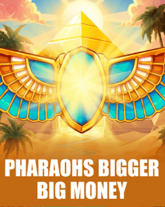 Pharaohs Bigger Big Money