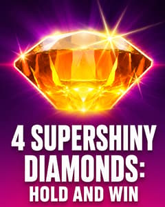 4 Supershiny Diamonds: Hold and Win