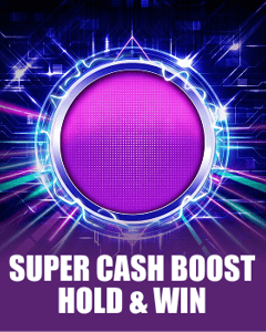 Super Cash Boost: Hold & Win