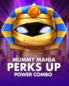 Mummy Mania Perks Up Power Combo