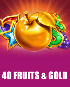 40 Fruits & Gold