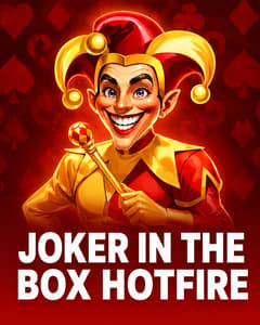 Joker in the Box Hotfire