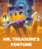 Mr. Treasure's Fortune