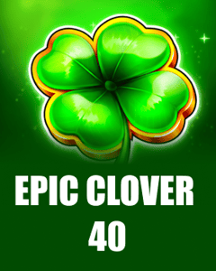 Epic Clover 40