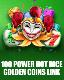 100 Power Hot Dice Edition Golden Coins Link