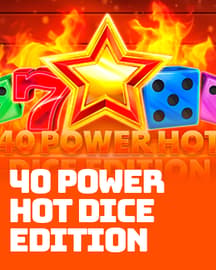 40 Power Hot - Dice Edition