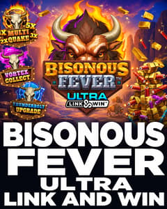 Bisonous Fever Ultra Link and Win