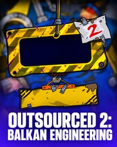 Outsourced 2: Balkan Engineering