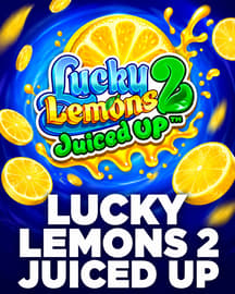 Lucky Lemons 2 Juiced Up