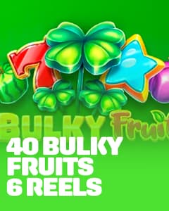 40 Bulky Fruits 6 Reels