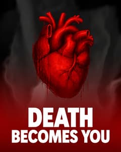 Death Becomes You